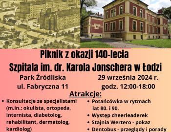 Piknik z okazji obchodów 140-lecia Szpitala im. dr. Karola Jonschera w Łodzi.